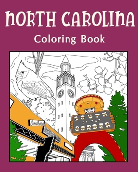 Paperback North Carolina Coloring Book: Painting on USA States Landmarks and Iconic, Gifts for Tourist Book