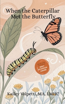 Paperback When The Caterpillar Met The Butterfly Book