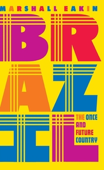 Hardcover Brazil: The Once and Future Country Book