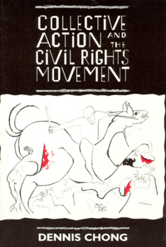 Paperback Collective Action and the Civil Rights Movement Book