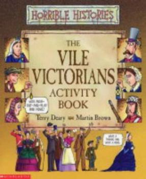 Paperback Vile Victorians Activity Book (Horrible Histories) Book