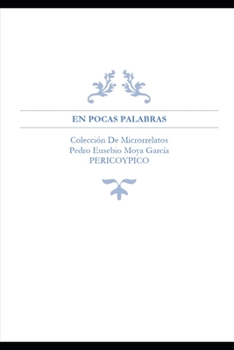 Paperback En Pocas Palabras: Colección De Microrrelatos [Spanish] Book
