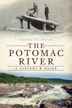 Paperback The Potomac River: A History & Guide Book