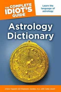 Paperback The Complete Idiot's Guide Astrology Dictionary Book