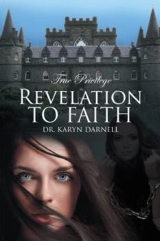 Hardcover True Privilege: Revelation to Faith Book