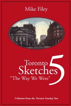 Paperback Toronto Sketches 5: The Way We Were Book
