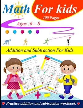 Paperback Addition and subtraction for kids: 0 - 1000: 100 practice pages with answer key Book