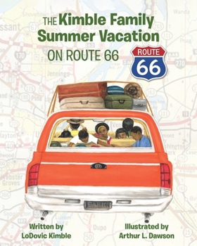 Paperback The Kimble Family Summer Vacation on Route 66 Book