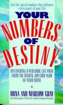 Mass Market Paperback Your Numbers of Destiny: Discovering a Personal Life Path from the Month, Day and Year of Your Birth Book