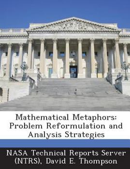 Paperback Mathematical Metaphors: Problem Reformulation and Analysis Strategies Book