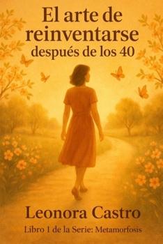 Paperback El Arte de Reinventarse después de los 40 [Spanish] Book