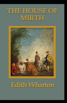 Paperback The House of Mirth Annotated Book