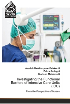 Paperback Investigating the Functional Barriers of Intensive Care Units (ICU) Book