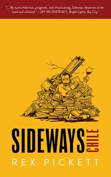 Chile - Book #3 of the Sideways Trilogy