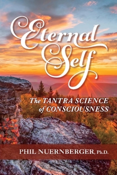 Paperback Eternal Self: The Tantra Science of Consciousness Book