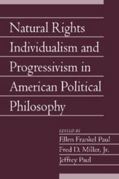 Paperback Natural Rights Individualism and Progressivism in American Political Philosophy: Volume 29, Part 2 Book