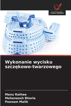 Wykonanie wycisku szczekowo-twarzowego (Polish Edition)