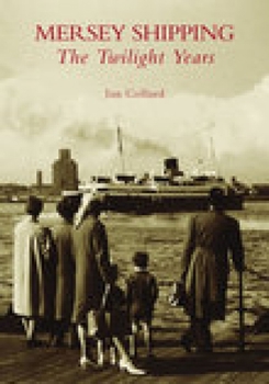 Paperback Mersey Shipping: The Twilight Years Book