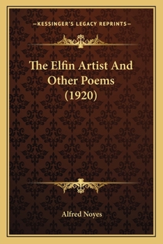 Paperback The Elfin Artist and Other Poems (1920) Book