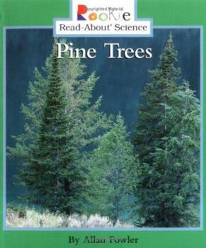 Pine Trees - Book  of the Rookie Read-About Science