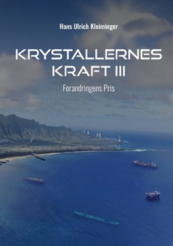Paperback Krystallernes Kraft Bind 3: Forandringens Pris [Danish] Book
