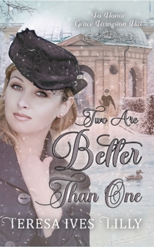 Paperback Two Are Better Than One: To Honor Grace Livingston Hill Book