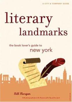 Paperback Literary Landmarks: The Book Lover's Guide to New York Book