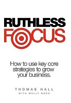 Paperback Ruthless Focus Book