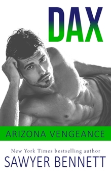 Paperback Dax: An Arizona Vengeance Novel Book
