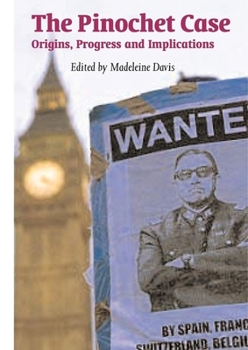 Paperback The Pinochet Case: Origins, Progress, and Implications Book