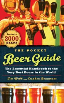 Paperback The Pocket Beer Guide: The Essential Handbook to the Very Best Beers in the World Book