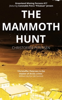 Paperback The Mammoth Hunt: A Constable Petra Jensen Novella Book