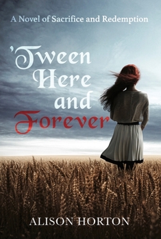 Paperback Tween Here and Forever: A Novel of Sacrifice and Redemption Book