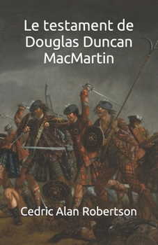 Paperback Le testament de Douglas Duncan MacMartin [French] Book