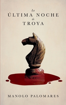 Paperback La última noche de Troya [Spanish] Book