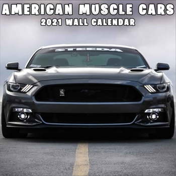 Paperback American Muscle Cars 2021 Wall Calendar: 2021 Wall Calendar with beautiful Cars 8.5 X 8.5 Car Calendar Book