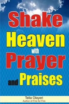 Paperback Shake Heaven with Prayer and Praises Book