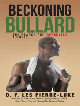 Paperback Beckoning Bullard: The Search for Affection Book