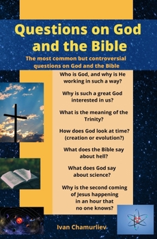 Paperback Questions on God and the Bible: The Most Common but Controversial Questions on God and the Bible Book