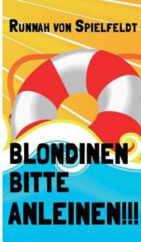 Hardcover Blondinen Bitte Anleinen! [German] Book