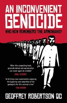 Paperback An Inconvenient Genocide: Who Now Remembers the Armenians? Book