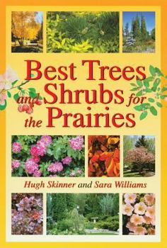 Paperback Best Trees and Shrubs for the Prairies Book