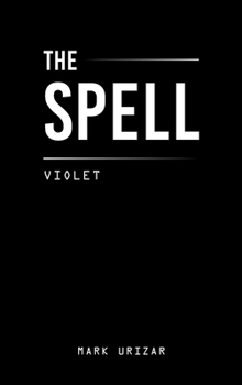 Hardcover The spell: violet Book