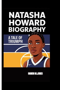 Paperback Natasha Howard Biography: A Tale Of Truimph Book