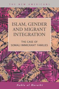 Hardcover Islam, Gender and Migrant Integration: The Case of Somali Immigrant Families Book