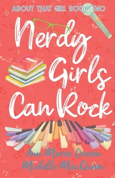 Paperback Nerdy Girls Can Rock: A Young Adult Fake Relationship Romance Book