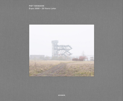 Hardcover Piet Niemann: Expo 2000: 20 Years Later Book