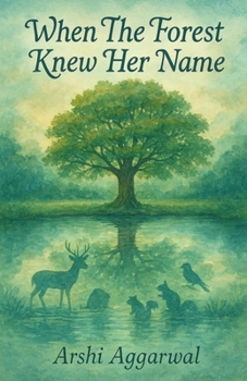 Paperback When The Forest Knew Her Name Book