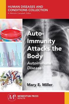 Paperback Auto-Immunity Attacks the Body: Autoimmune Disease Book