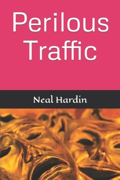 Paperback Perilous Traffic Book